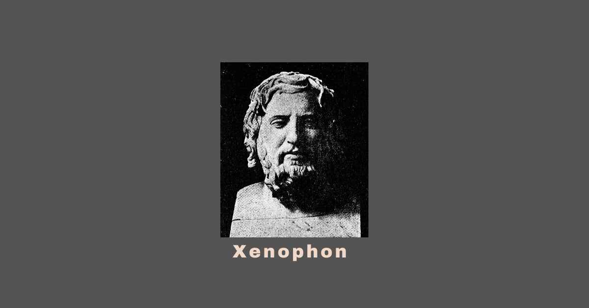 Xenophon- Socrates' Student